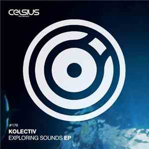 Kolectiv - Exploring Sounds EP