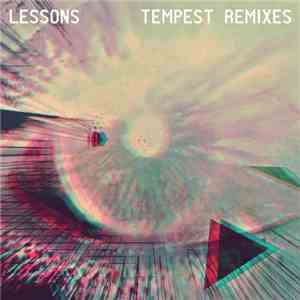 Lessons - Tempest Remixes