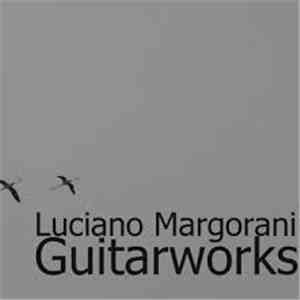 Luciano Margorani - Guitarworks