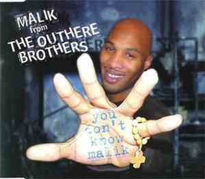 Malik , The Outhere Brothers - You Don't Know Malik