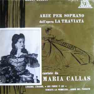Maria Callas - Arie Per Soprano Dall'Opera La Traviata