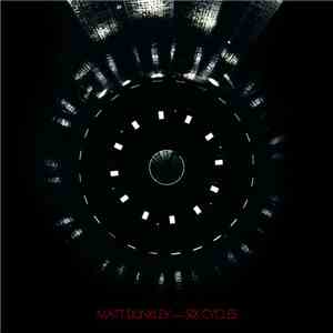 Matt Dunkley - Six Cycles