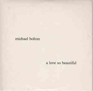 Michael Bolton - A Love So Beautiful