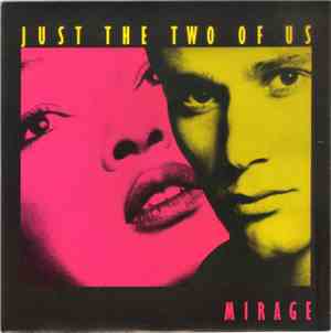 Mirage  - Just The Two Of US
