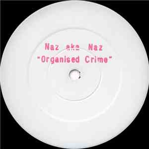 Naz AKA Naz - Organised Crime