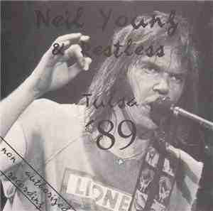Neil Young - Neil Young & Restless Tulsa '89