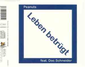 Peanuts  feat. Doc Schneider - Leben Betrügt