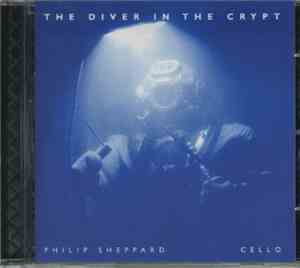 Philip Sheppard - The Diver In The Crypt