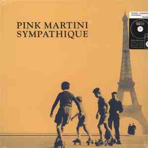 Pink Martini - Sympathique