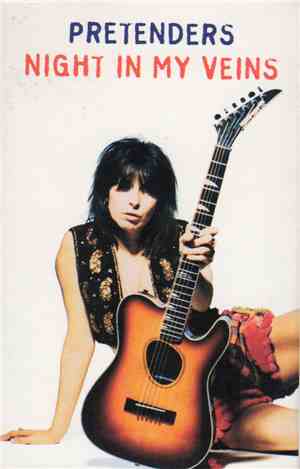Pretenders - Night In My Veins