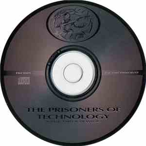 Prisoners Of Technology - The Prisoners Of Technology