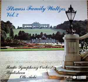Radio Symphony Orchestra Bratislava, Otto Aebi - Strauss Family Waltzes Vol. 2