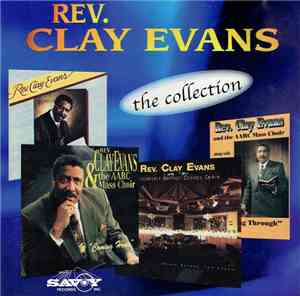 Rev. Clay Evans - The Collection