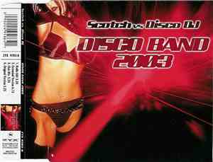 Scotch Vs. Disco DJ - Disco Band 2003
