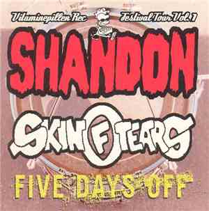 Shandon, Skin Of Tears, Five Days Off - Vitaminepillen Rec Festival Tour Vol. 1