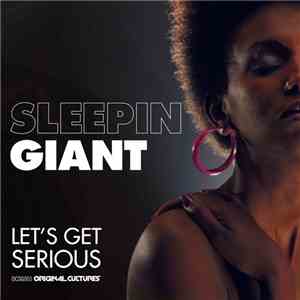 Sleepin Giant - Let's Get Serious