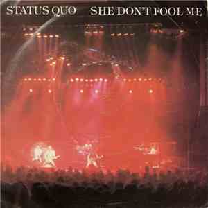 Status Quo - She Don't Fool Me