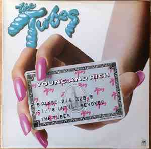 The Tubes - Young And Rich