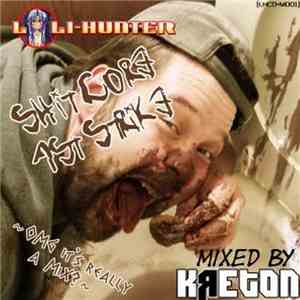 Various - Shitcore 1st Strike ～OMG It’s Really A MiX？～