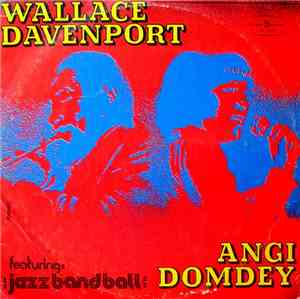 Wallace Davenport / Angi Domdey Featuring Jazz Band Ball Orchestra - Untitled