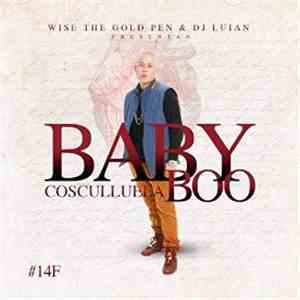 Wise The Gold Pen & DJ Luian Presentan Cosculluela - Baby Boo
