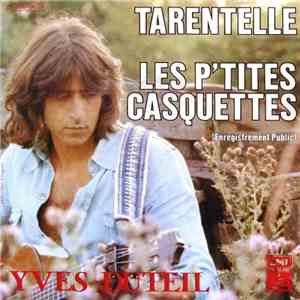 Yves Duteil - Tarentelle / Les P'tites Casquettes