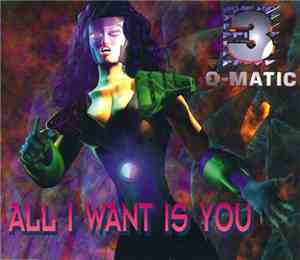 3-O-Matic - All I Want Is You