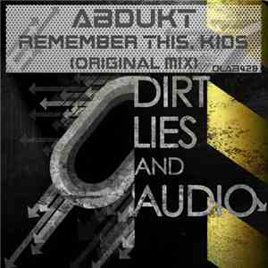 ABDUKT - Remember This, Kids
