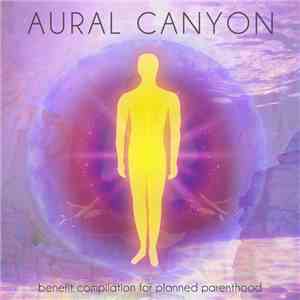 Aural Canyon - Benefit Compilation for Planned Parenthood
