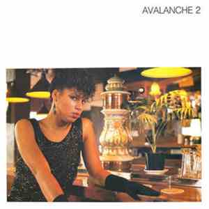 Avalanche  - Avalanche 2 -  Cruisin' And Boozin'