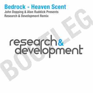 Bedrock - Heaven Scent (Ruddick & Dopping pres. Research & Development Remix)