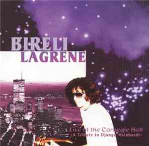 Biréli Lagrène - Live At Carnegie Hall 