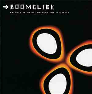 Boomclick - Halfway Between Tomorrow And Yesterday