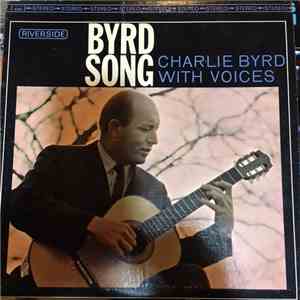 Charlie Byrd - Byrd Song: Charlie Byrd With Voices