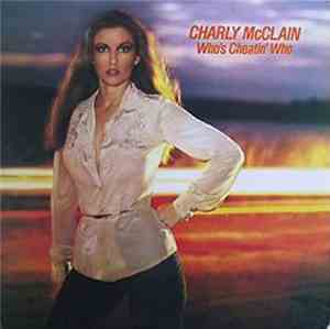 Charly McClain - Who's Cheatin' Who