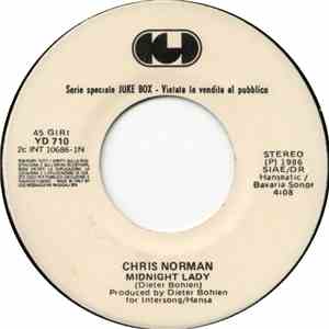 Chris Norman / Enrico Ruggeri - Midnight Lady / Non È Più La Sera