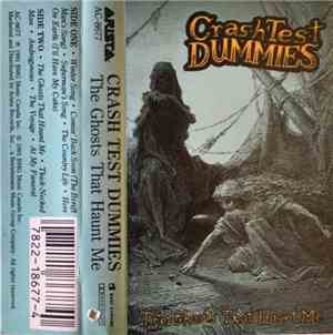 Crash Test Dummies - The Ghosts That Haunt Me