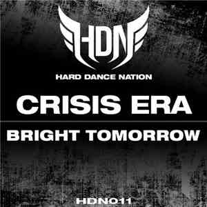 Crisis Era - Bright Tomorrow