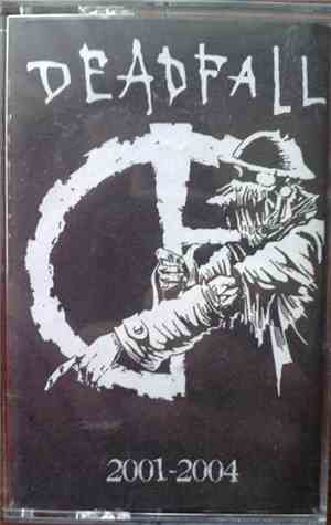 Deadfall - 2001-2004