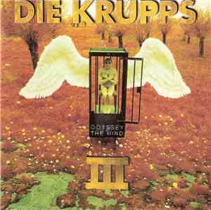 Die Krupps - Odyssey Of The Mind (III)