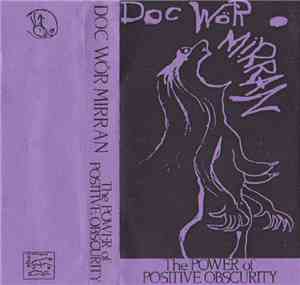 Doc Wör Mirran - The Power Of Positive Obscurity