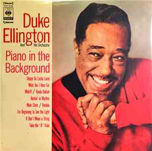 Duke Ellington And His Orchestra - Piano In The Background