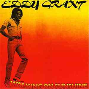 Eddy Grant - Walking On Sunshine