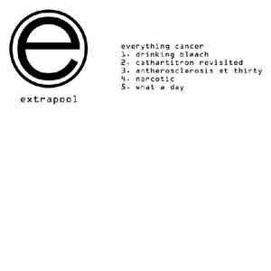 Extrapool - Everything Is Cancer