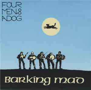 Four Men & A Dog - Barking Mad