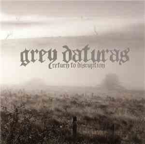 Grey Daturas - Return To Disruption