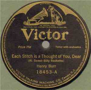 Henry Burr / Charles Hart  With Shannon Four - Each Stitch Is A Thought Of You, Dear / A Little Bit Of Sunshine