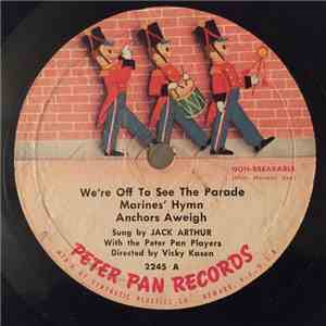 Jack Arthur With The Peter Pan Players - Marching Songs