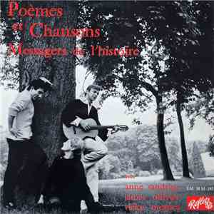 James Ollivier, Anne Sandrine, Vicky Messica, Messagers De L'Histoire - Poèmes Et Chansons