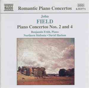 John Field  - Benjamin Frith • Northern Sinfonia • David Haslam - Piano Concertos Nos. 2 and 4